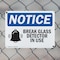 Signmission Glass Break Detector In Use, 10 in W x Rectangle, Plastic OS-2PACK-NS-P-710-L-13106 - alternate 3
